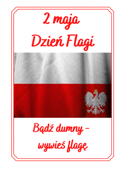 napis czerwony 2 maja święto flagi poniżej flaga Polski,...