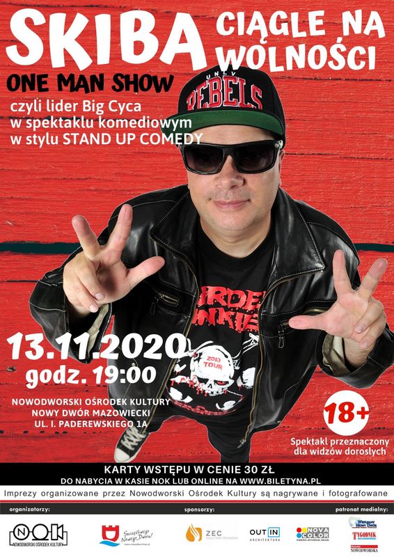 NOK Nowy Dwór Maz.:  SKIBA CIĄGLE NA WOLNOŚCI - One Man Show