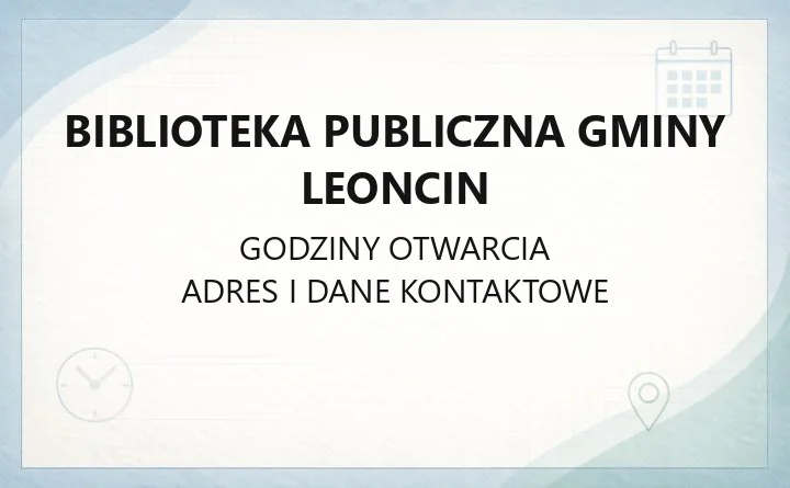 Biblioteka Publiczna Gminy Leoncin - kontakt, zbiory i dostępność