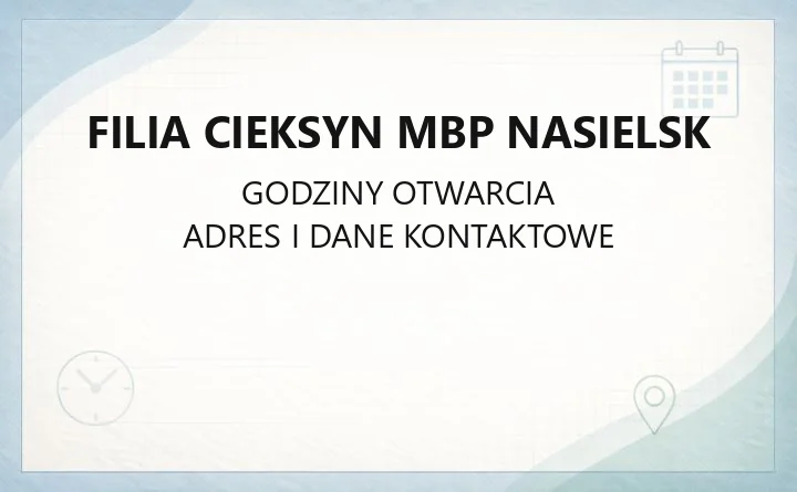 Filia Cieksyn MBP Nasielsk - kontakt, godziny, karta biblioteczna