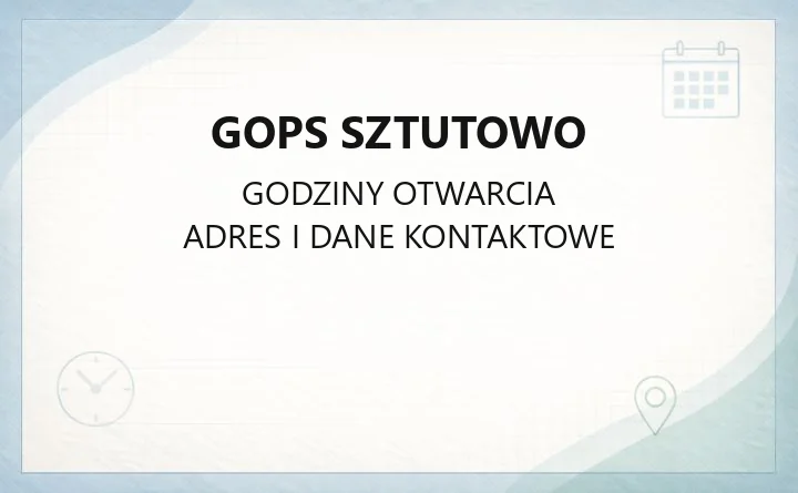 GOPS Sztutowo - kontakt, godziny, zasiłki i świadczenia dla mieszkańców