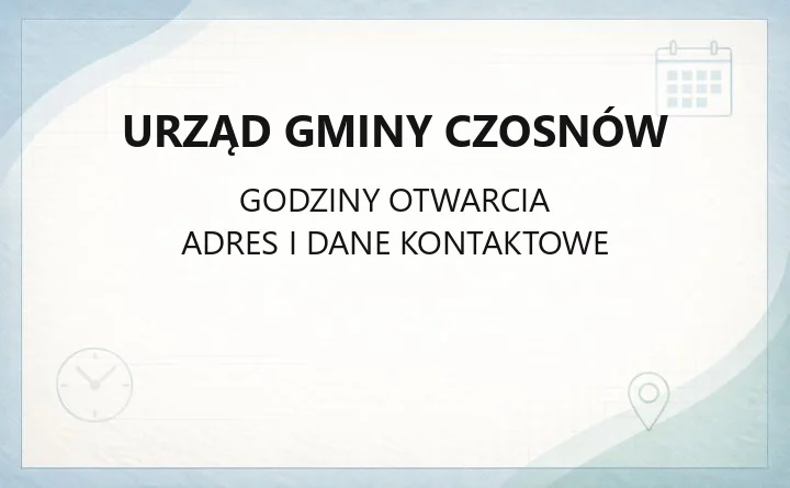 Urząd Gminy Czosnów - kontakt, godziny i sołectwa