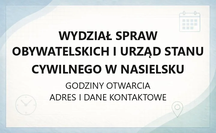 Wydział Spraw Obywatelskich i Urząd Stanu Cywilnego w Nasielsku - kontakt, meldunki, dowody osobiste, śluby