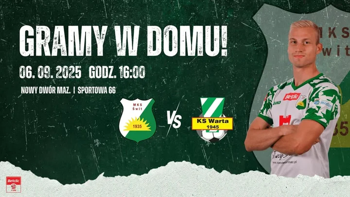 Obrazek przedstawia grafikę promocyjną wydarzenia Mecz Betclic III ligi: Świt Nowy Dwór Mazowiecki – Warta Sieradz