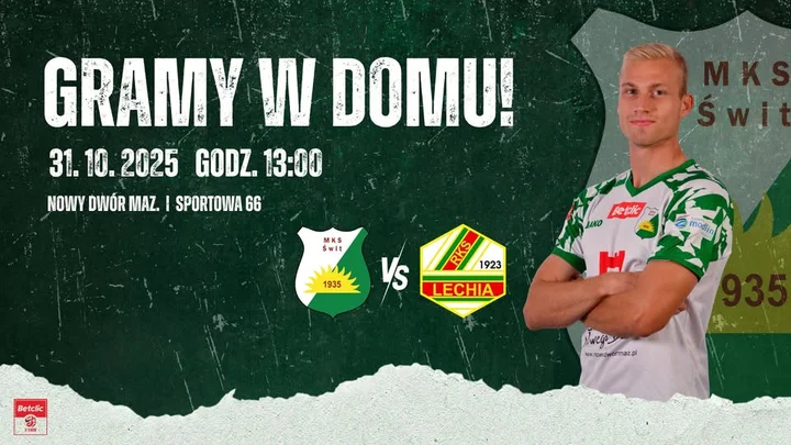 Grafika promocyjna wydarzenia Betclic III liga: MKS ŚWIT – RKS Lechia Tomaszów w Nowym Dworze