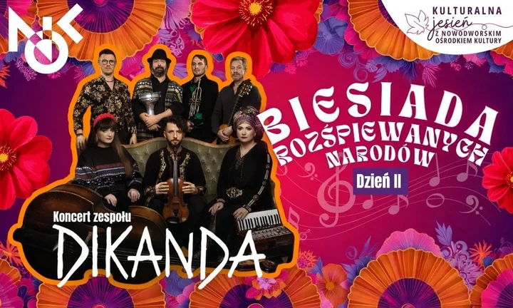 Grafika promocyjna wydarzenia Biesiada Rozśpiewanych Narodów — koncert DIKANDA w Twierdzy Modlin