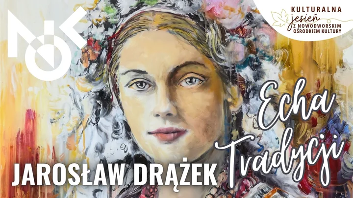 Grafika promocyjna wydarzenia FINISAŻ wystawy Jarosława Drążka „Echa Tradycji” — 12 grudnia w Nowym Dworze Mazowieckim