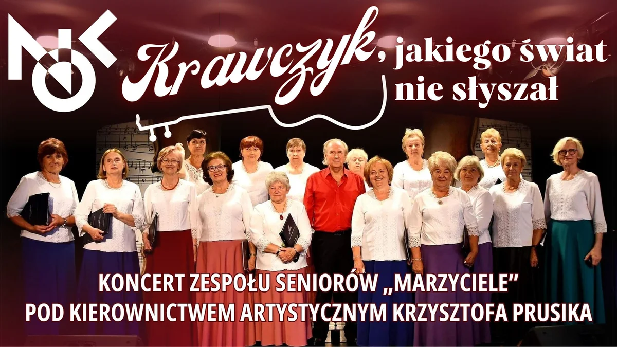 Grafika promocyjna wydarzenia Koncert zespołu seniorów „Marzyciele” z repertuarem Krzysztofa Krawczyka