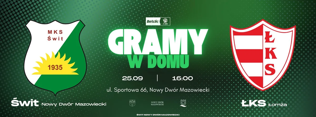 Grafika promocyjna wydarzenia MKS Świt Nowy Dwór Mazowiecki – mecz z ŁKS-em