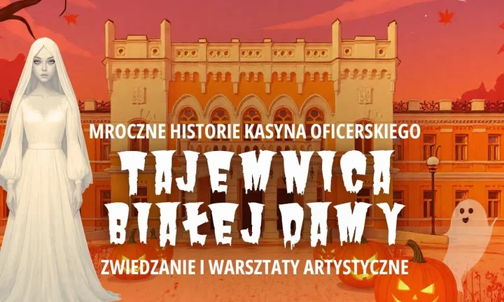 Grafika promocyjna wydarzenia Mroczne Historie Kasyna Oficerskiego — Tajemnica Białej Damy