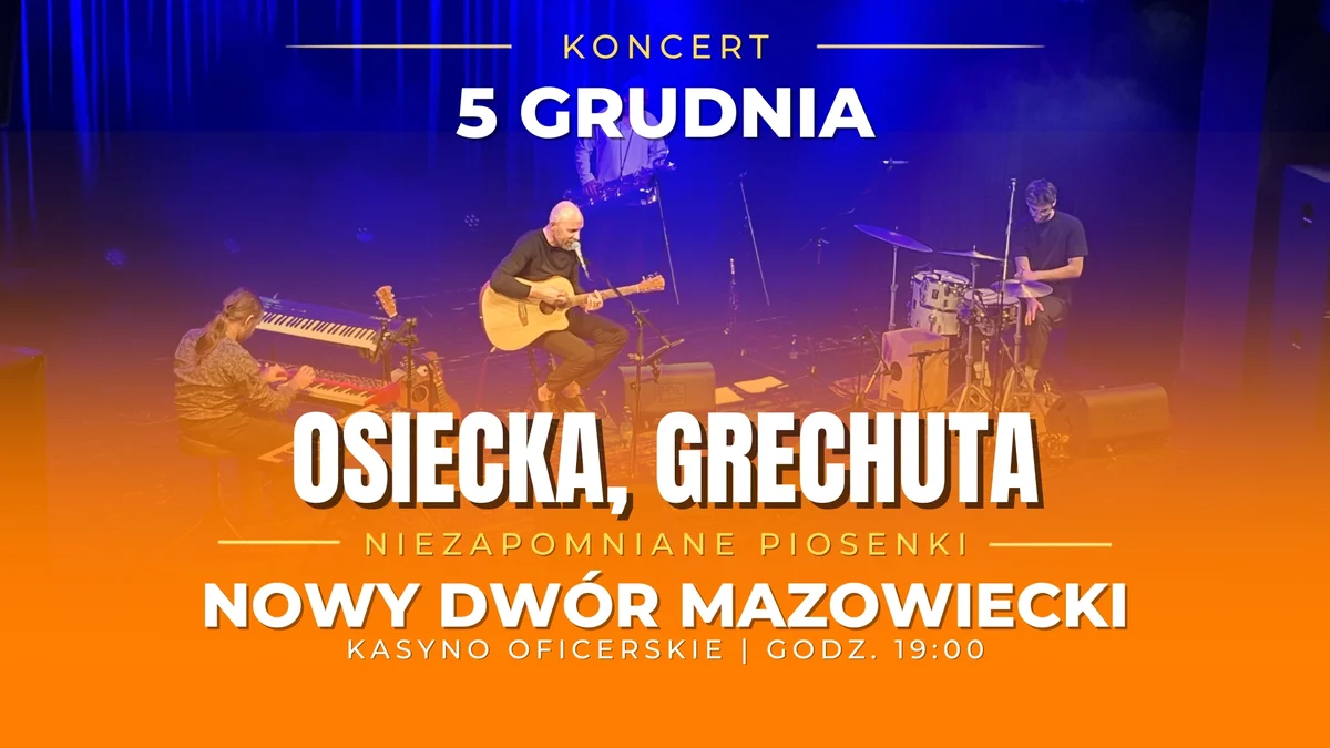 Grafika promocyjna wydarzenia Osiecka, Grechuta – niezapomniane piosenki w Nowym Dworze