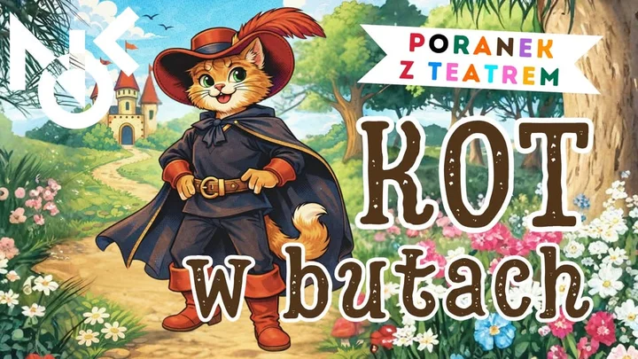 Grafika promocyjna wydarzenia Poranek z Teatrem: „Kot w butach” — spektakl dla dzieci w Nowym Dworze
