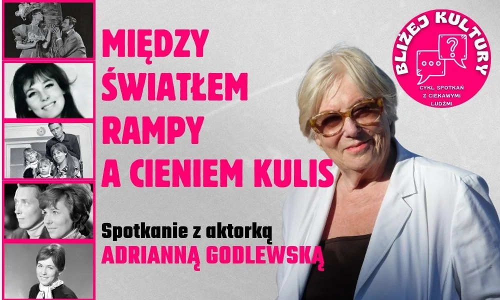 Grafika promocyjna wydarzenia Spotkanie z Adrianną Godlewską o polskiej kulturze scenicznej