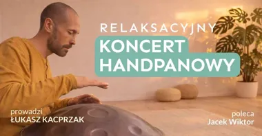 Grafika promocyjna wydarzenia Koncert handpanowy z Łukaszem Kacprzakiem w Nowym Dworze Mazowieckim