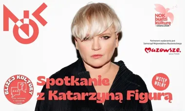 Grafika promocyjna wydarzenia Bliżej Kultury z Katarzyną Figurą w Nowym Dworze Mazowieckim