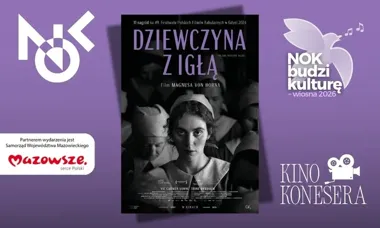 Grafika promocyjna wydarzenia KINO KONESERA: „Dziewczyna z igłą” z prelekcją Alicji Nowackiej w Twierdzy Modlin