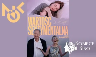 Grafika promocyjna wydarzenia Kobiece Kino – „Wartość sentymentalna” w Kasynie Oficerskim. Film, rozmowa i kobiecy wieczór w Modlinie
