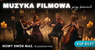 Muzyka Filmowa: Kwartet Smyczkowy Przy Świecach – Nowy Dwór