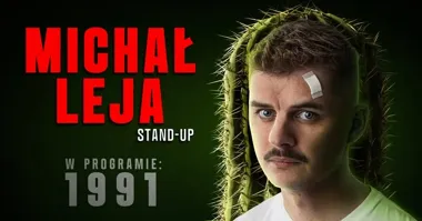 Grafika promocyjna wydarzenia Michał Leja — „1991” (stand-up) w Nowym Dworze Mazowieckim