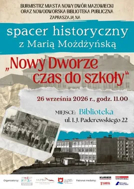 Grafika promocyjna wydarzenia Spacer historyczny „Nowy Dworze czas do szkoły” z Marią Możdżyńską
