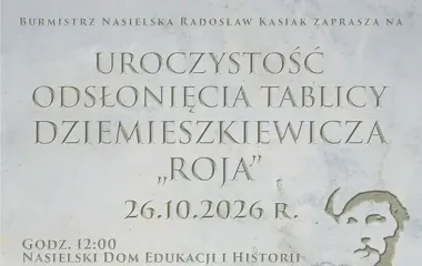 Grafika promocyjna wydarzenia Odsłonięcie tablicy prof. Mieczysława Dziemieszkiewicza „Roja” w Nasielsku