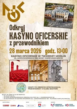 Odkryj Kasyno Oficerskie w Twierdzy Modlin podczas oprowadzania z przewodnikiem