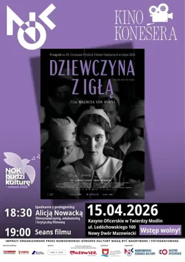 Oscarowa „Dziewczyna z igłą” ożywi Kasyno Oficerskie w Modlinie